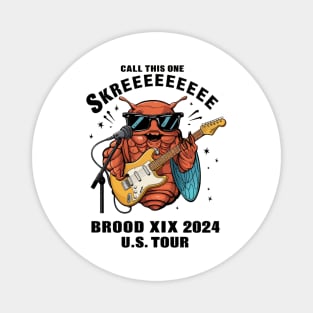 Entomology Cicada Brood XIX Skreeee 2024 Cicada Fest Magnet